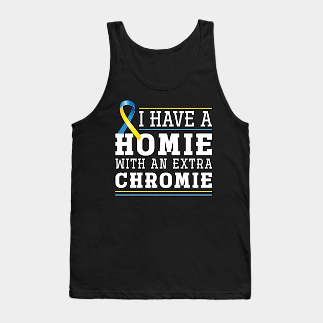 Funny Trisomy 21 Friend Down Syndrome Awareness Tank Top by shirtsyoulike